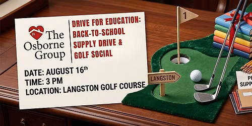 Drive for Education: Back-to-School Supply Drive & Golf Social