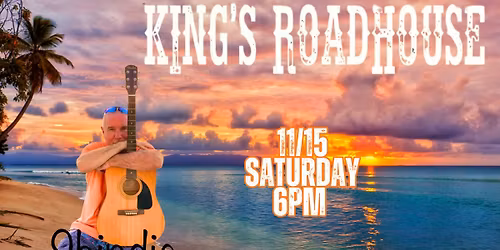 Shindig at Kings Roadhouse Saturday Evening!!