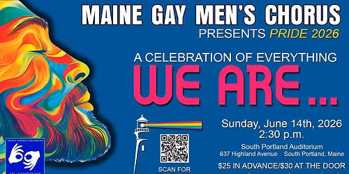 Maine Gay Men's Chorus Pride Concert "WE ARE ..."