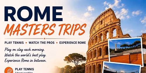 Rome Masters Tennis Trip - 5th to 9th May 2027