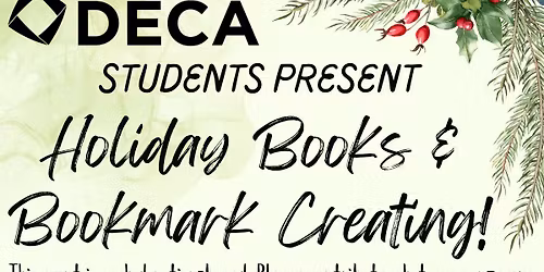 MKHS DECA Presents - Holiday Books & Bookmark Creating!