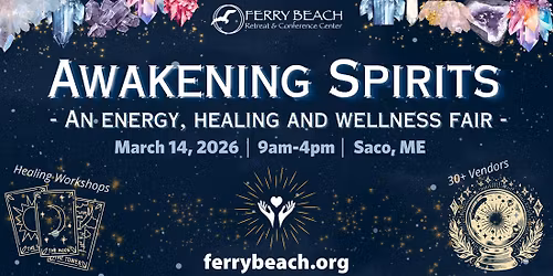 Awakening Spirits ~ An Energy, Healing & Wellness Fair!