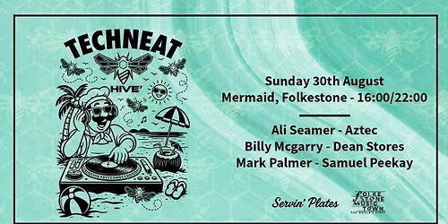 TechneaT x Hive - Mermaid 30th August