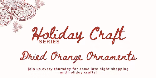 Dried Orange Ornaments - Holiday Craft Series