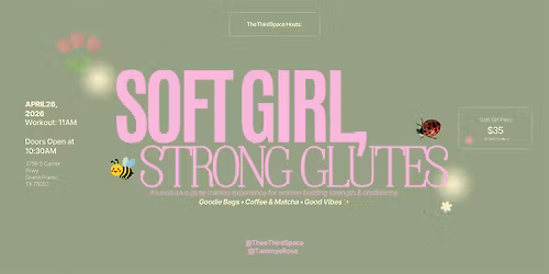 Soft Girl, Strong Glutes: Spring Booty Camp