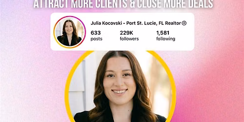 Attract More Clients and Close More Deals with INSTAGRAM