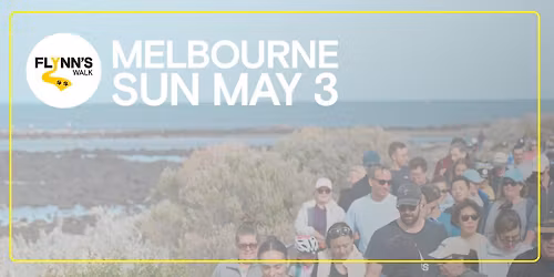 Flynn's Walk - Melbourne 2026