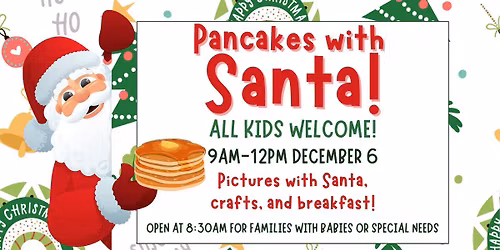 Pictures & Pancakes with Santa (FREE)