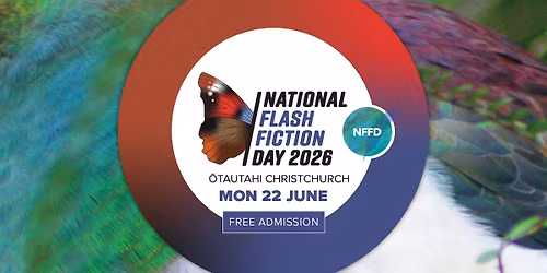 National Flash Fiction Day \u014ctautahi 2026