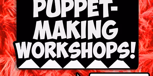 Puppet Making Workshop!