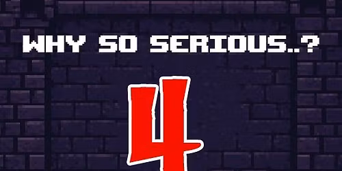 Why So Serious 4