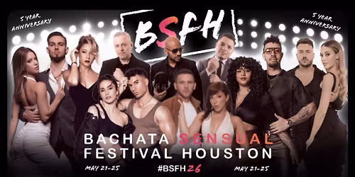 Bachata Sensual Festival Houston 5Yr Anniversary