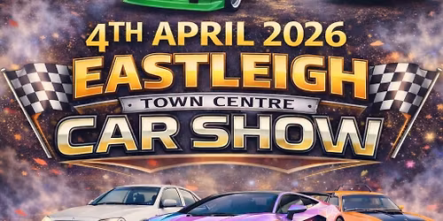 Eastleigh Town Centre Car Show \u2013 Saturday 4th April 2026