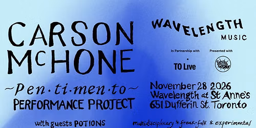 Carson McHone: Pentimento Performance Project + Potions