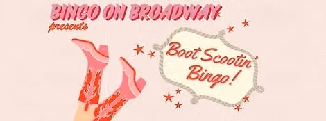 November Boot Scootin' Bingo - Bingo on Broadway