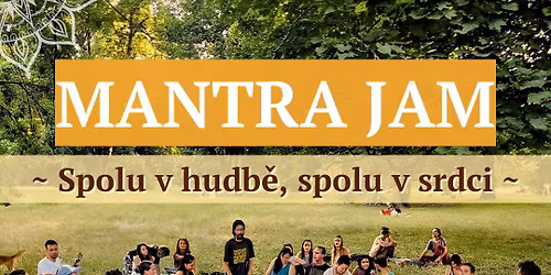 Mantra Jam ~ v Brn\u011b \ud83e\udde1\ud83e\ude98\u2728