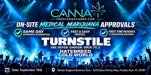 FREE Medical Marijuana Cards @ TURNSTILE: THE NEVER ENOUGH TOUR PT. 2