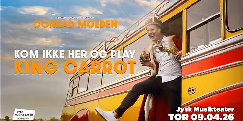 Conrad Molden \/ Jysk Musikteater, Silkeborg