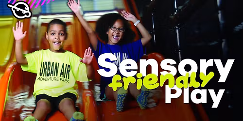 Sensory Friendly Play at Urban Air Crystal Lake