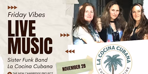 Live Music by Sister Funk Band + La Cocina Cubana