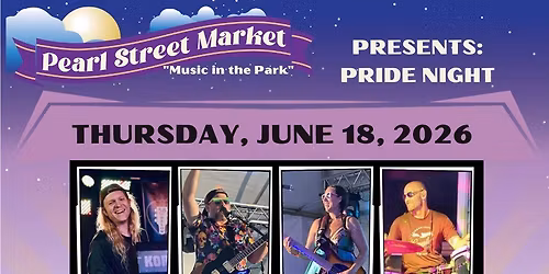 Pearl Street Market + Music in the Park - June 18th