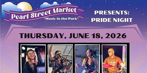 Pearl Street Market + Music in the Park - June 18th