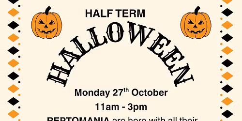 HALLOWEEN HALF TERM