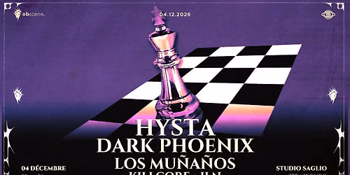 OBSCENE : Hysta - Dark Phoenix - Los Munanos - Killcore
