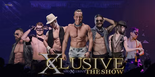 MenXclusive The Show - Unchained - Hobart 29 NOV
