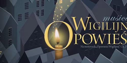 Musical Wigilijna Opowie\u015b\u0107 - Gda\u0144sk
