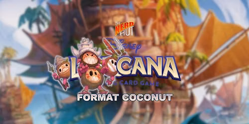 Lorcana Format Coconut!