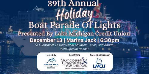39th Annual Sarasota Holiday Boat Parade Of Lights Presented By Lake Michigan Credit Union