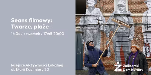 Seans filmowy: Twarze, pla\u017ce