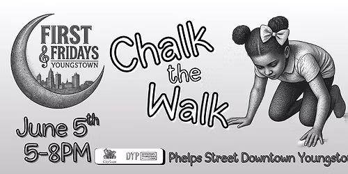 Chalk the Walk- First Fridays Downtown Youngstown