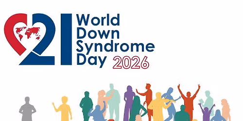 World Down Syndrome Day Celebration with D.R.E.A.M!