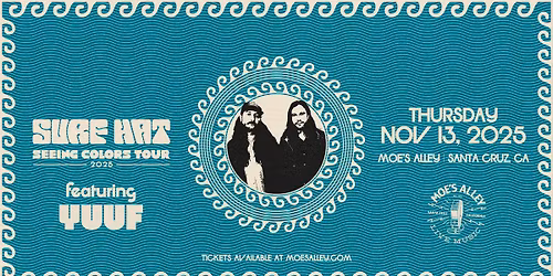 Moe's Alley Presents: Surf Hat & Yuuf