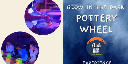Glow In The Dark Pottery Wheel Experience