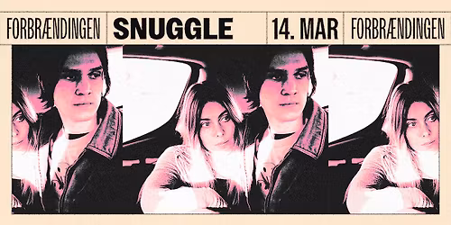 SNUGGLE \/ FORBR\u00c6NDINGEN