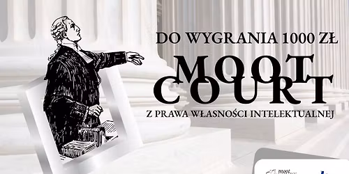 Lokalny Moot Court Z Prawa W\u0142asno\u015bci Intelektualnej