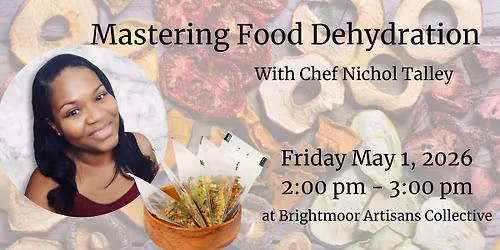 Preserving Abundance: Mastering Food Dehydration with Chef Nichol Talley
