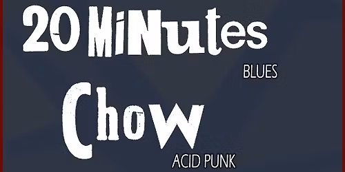 20 Minutes - Chow - Ionico Ionico 
