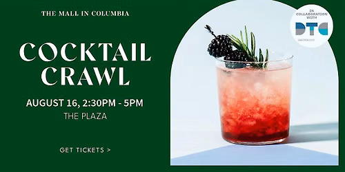 Summer Cocktail Crawl at The Mall in Columbia