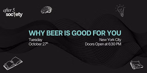 After5NewYork - Why Beer Is Good For You