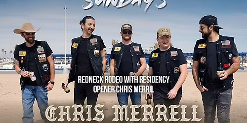 Redneck Rodeo w\/ Chris Merrell