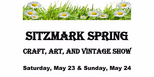 Sitzmark Spring Craft, Art, & Vintage Show