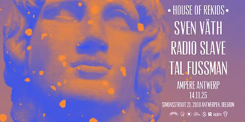 House of Rekids with Sven V\u00e4th, Radio Slave, Tal Fussman