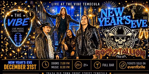 NEW YEAR'S EVE PARTY AT THE VIBE FEATURING ROCKSTALLION