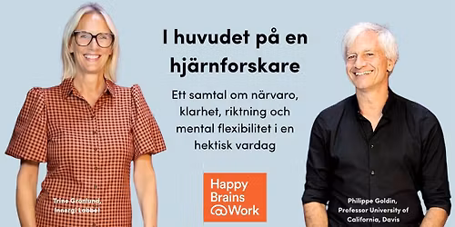 Happy Brains @ Work - Samtalscaf\u00e9 med Trine Gr\u00f6nlund och Philippe Goldin