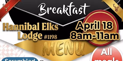 \ud83e\udd5e\ud83c\udf73 BREAKFAST AT Hannibal Elks Lodge #1198 \ud83c\udf73\ud83e\udd5e