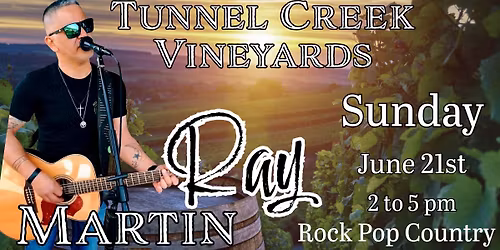 Ray Martin live at Tunnel Creek Vineyards